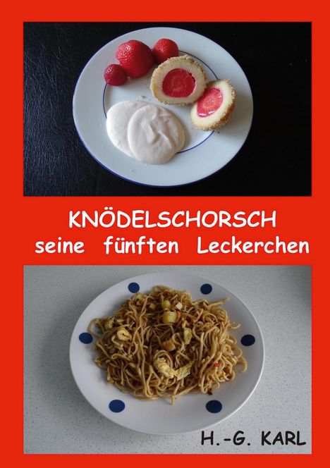 Hans-Georg Karl: Knödelschorsch seine fünften Leckerchen, Buch