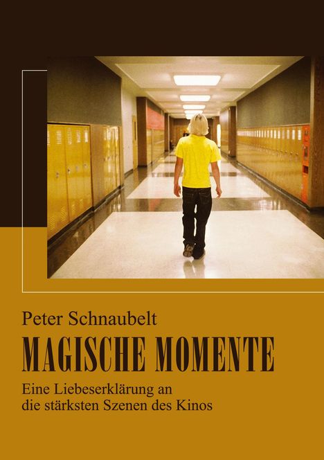 Peter Schnaubelt: Magische Momente, Buch