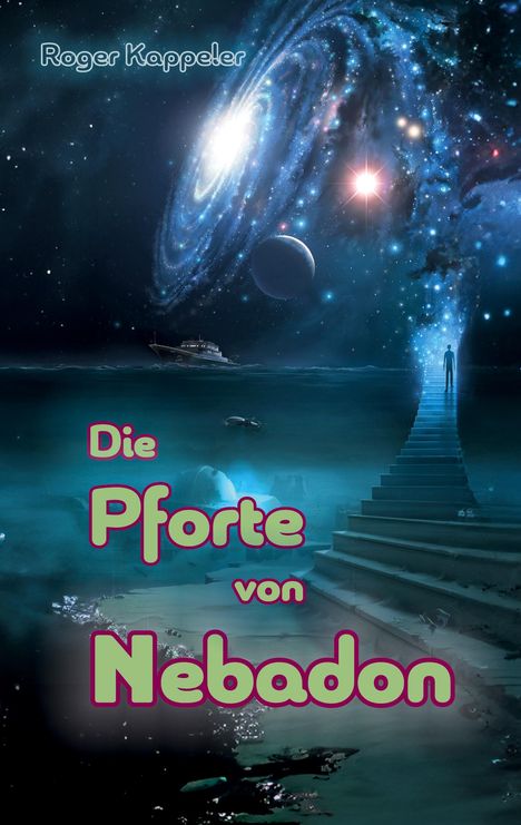 Roger Kappeler: Die Pforte von Nebadon, Buch