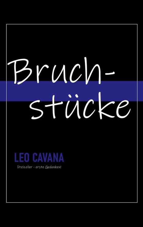 Leo Cavana: Bruchstücke, Buch