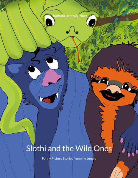 Barbara Benfrádj-Niwa: Slothi and the Wild Ones, Buch