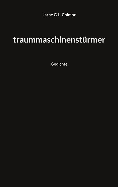 Jarne G. L. Colmor: Traummaschinenstürmer, Buch