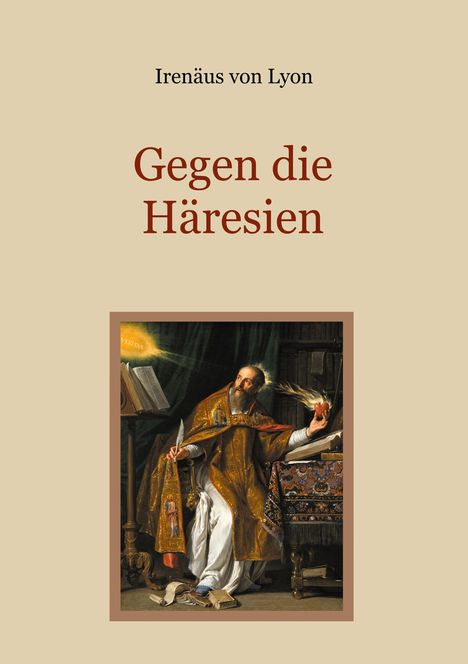 Irenäus von Lyon: Gegen die Häresien, Buch