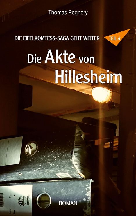 Thomas Regnery: Die Akte von Hillesheim, Buch