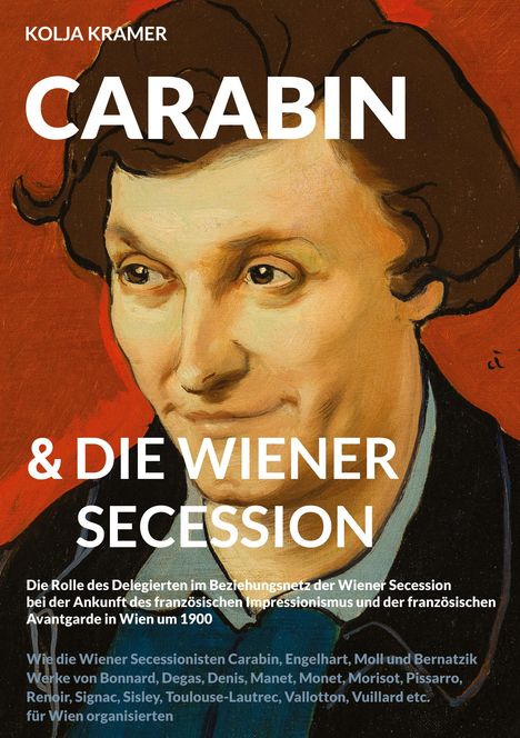 Kolja Kramer: Carabin &amp; Die Wiener Secession, Buch