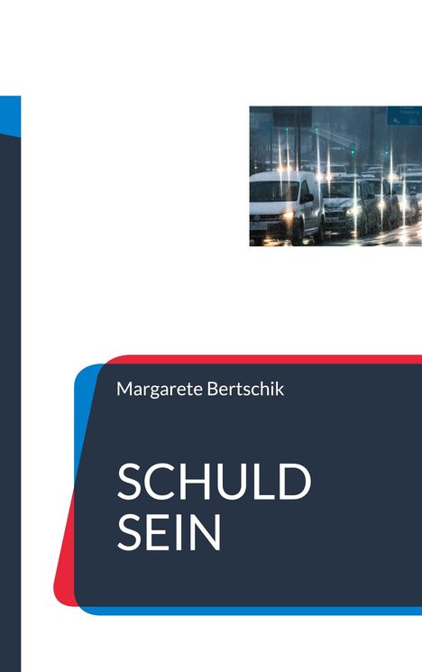 Margarete Bertschik: Schuld sein, Buch