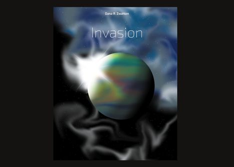 Dana R. Zwahlen: Invasion, Buch