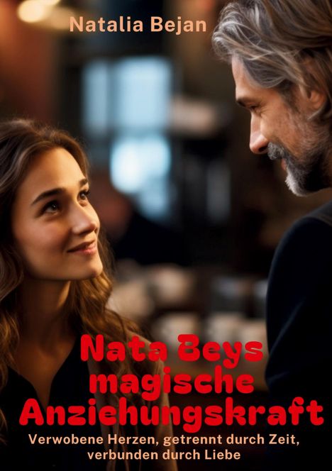 Natalia Bejan: Nata Beys magische Anziehungskraft, Buch