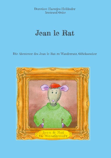 Dorothee Haentjes-Holländer: Jean le Rat, Buch