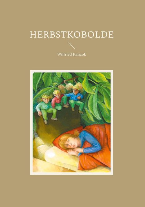 Wilfried Kanzok: Herbstkobolde, Buch