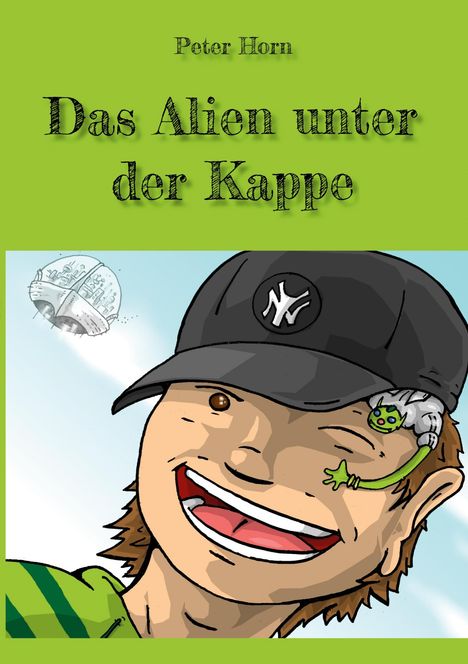 Peter Horn: Das Alien unter der Kappe, Buch