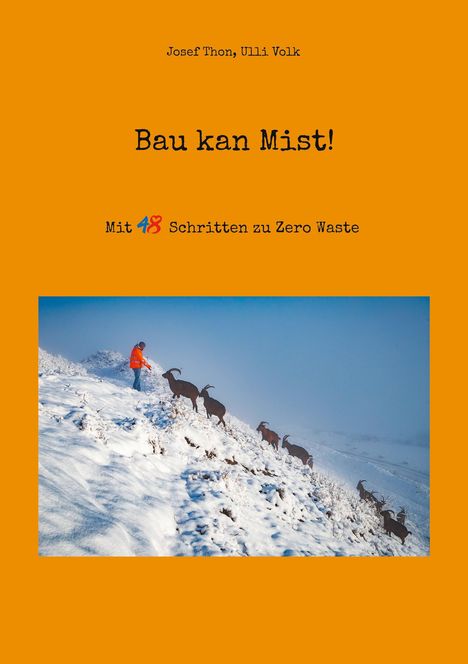 Josef Thon: Bau kan Mist!, Buch