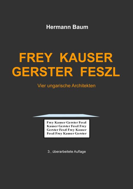 Hermann Baum: Frey Kauser Gerster Feszl, Buch