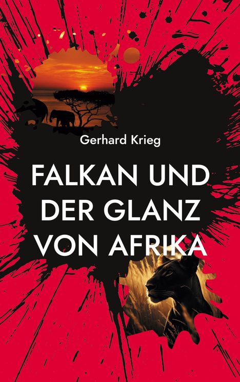 Gerhard Krieg: Falkan und der Glanz von Afrika, Buch