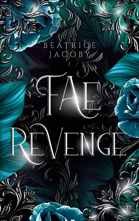 Beatrice Jacoby: Fae Revenge, Buch