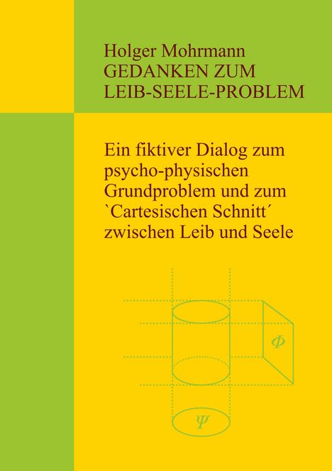 Holger Mohrmann: Gedanken zum Leib-Seele-Problem, Buch