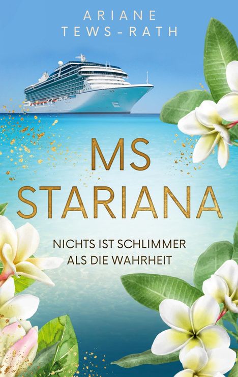 Ariane Tews-Rath: MS Stariana, Buch