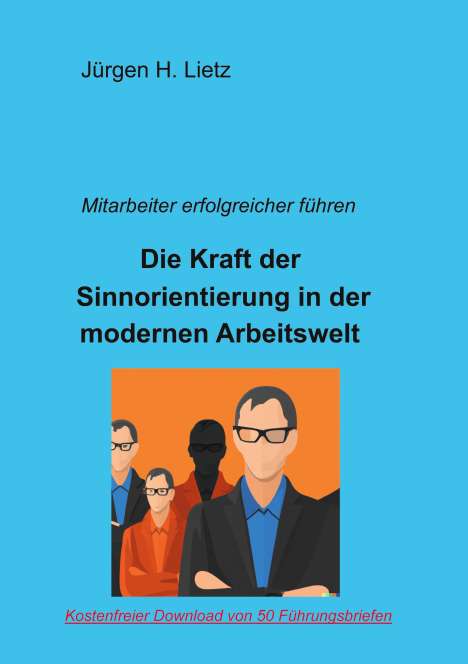 Jürgen H. Lietz: Sinnorientierte Mitarbeiterführung, Buch