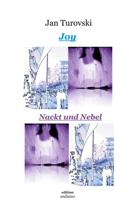Jan Turovski: Joy und Nackt und Nebel, Buch