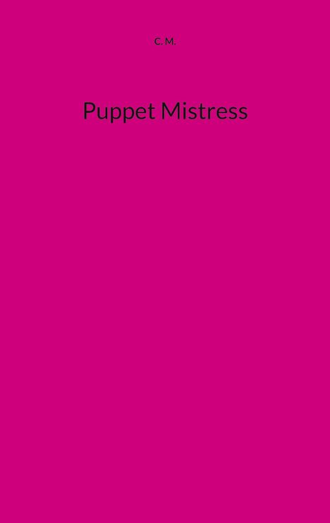 C. M.: Puppet Mistress, Buch