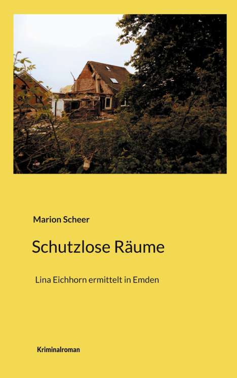 Marion Scheer: Schutzlose Räume, Buch
