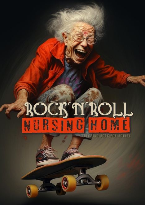 Monsoon Publishing: Rock´n´Roll Nursing Home Coloring Book for Adults, Buch