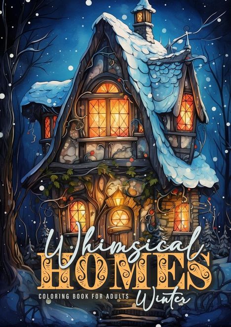 Monsoon Publishing: Whimsical Homes Winter Coloring Book for Adults, Buch