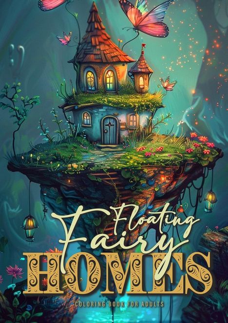 Monsoon Publishing: Floating Fairy Homes Coloring Book for Adults, Buch