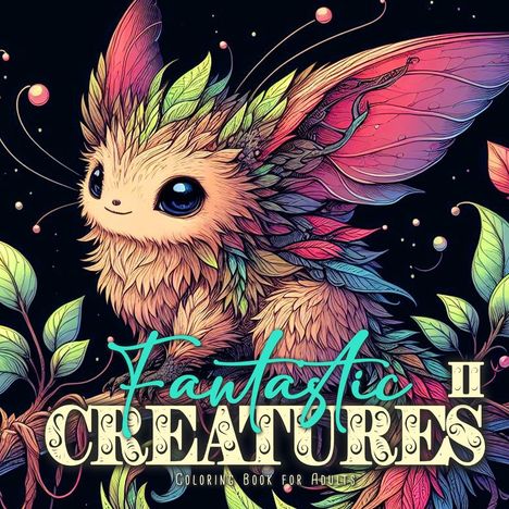 Monsoon Publishing: Fantastic Creatures Coloring Book for Adults 2, Buch