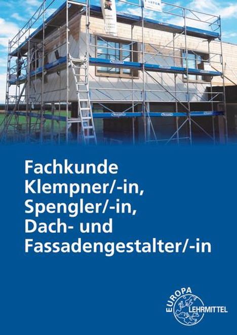 Hans-Peter Rösch: Fachkunde Klempner/-in, Spengler/-in, Dach- und Fassadengestalter/-in, Buch