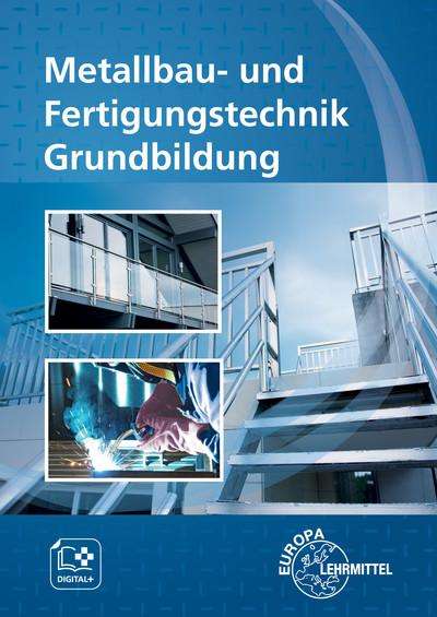 Oliver Bergner: Metallbau- und Fertigungstechnik Grundbildung, Buch