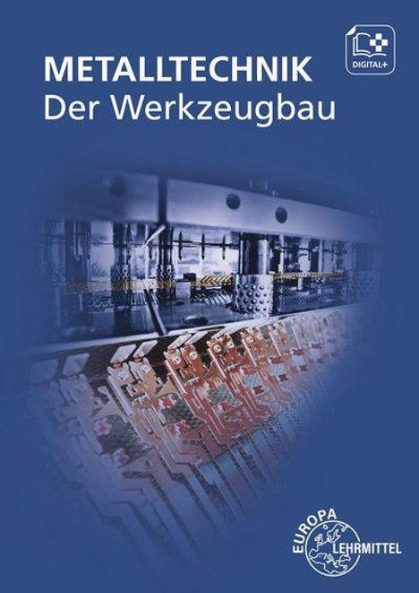 Heiner Dolmetsch: Der Werkzeugbau - Metalltechnik Fachbildung, Buch