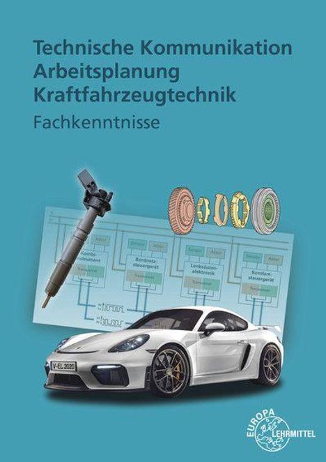 Richard Fischer: Techn. Kommunikation Arbeitsplanung KFZ, Buch