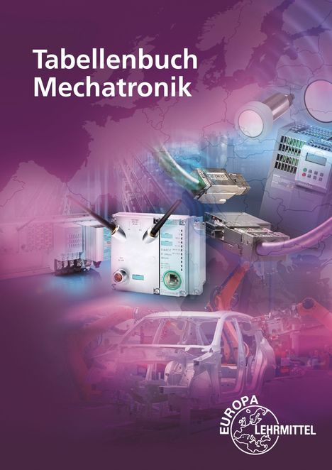 „Tabellenbuch Mechatronik“ in Weiß auf lila Hintergrund. Maschinen, Kabel und Roboterarme. Europa Lehrmittel Logo unten.