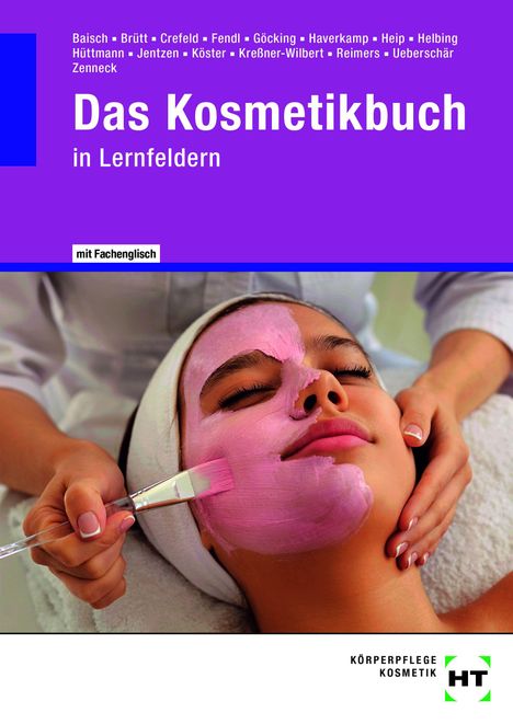 Annegret Baisch: Das Kosmetikbuch in Lernfeldern, Buch