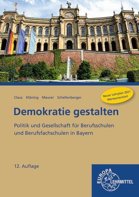 Dietrich Claus: Demokratie gestalten - Politik und Gesellschaft für Berufsschulen und Berufsfach, Buch