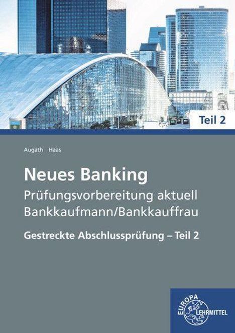 Britta Augath: Neues Banking Prüfungsvorb./ Abschlusspr.2, Buch