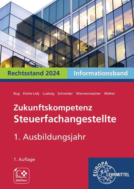 Manfred Bug: Zukunftskompetenz Steuerfachangestellte 1. Ausbildungsjahr. Informationsband, Buch
