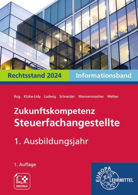 Manfred Bug: Zukunftskompetenz Steuerfachangestellte 1. Ausbildungsjahr. Informationsband, Buch