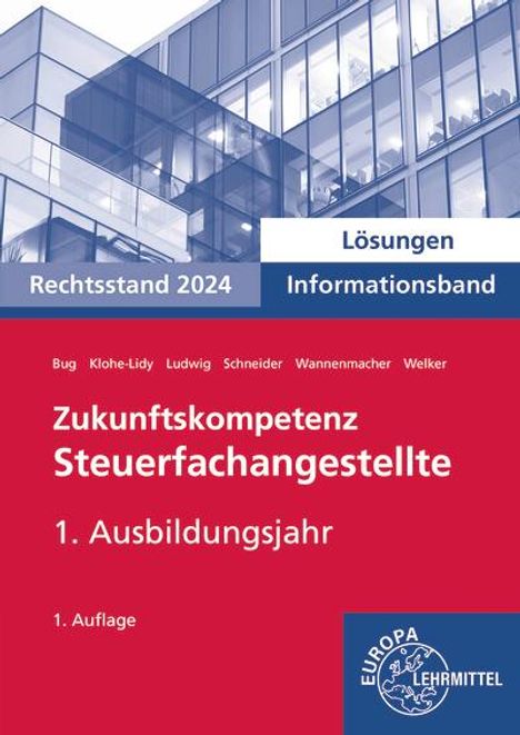 Alexander Schneider: Lösungen zu 73392 Zukunftskompetenz Steuerfachangestellte Infoband 1. Ausbildungsjahr, Buch