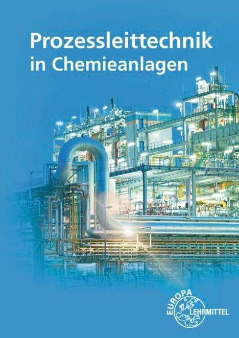 "Prozessleittechnik in Chemieanlagen." Im Hintergrund eine detailreiche industrielle Anlage bei Nacht. Unten Europa-Lehrmittel-Logo.