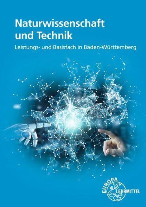 "Naturwissenschaft und Technik: Leistungs- und Basisfach in Baden-Württemberg." Hände berühren ein leuchtendes Molekülmodell.
