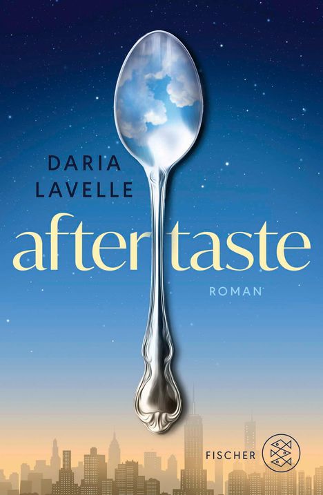 „Daria Lavelle, aftertaste, Roman“. Ein Löffel spiegelt Wolken wider, im Hintergrund eine Skyline bei Dämmerung.