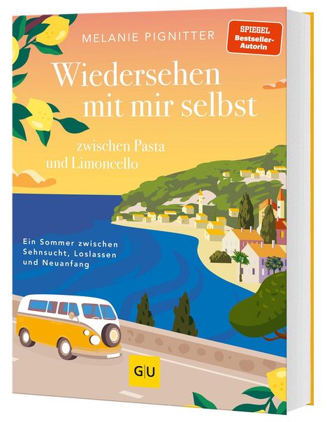 Melanie Pignitter: Wiedersehen mit mir selbst zwischen Pasta und Limoncello, Buch