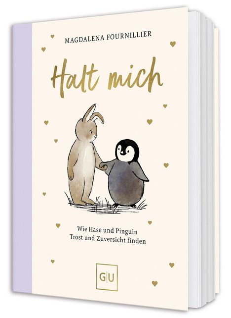 „Magdalena Fournillier, Halt mich: Wie Hase und Pinguin Trost und Zuversicht finden“. Illustration von Hase und Pinguin.