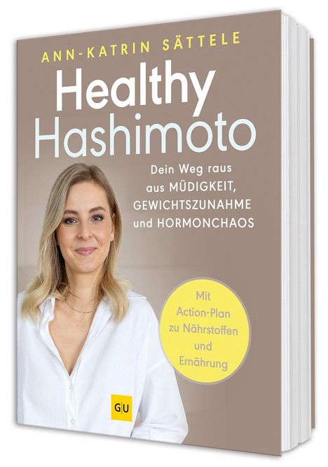 Buchcover: "ANN-KATRIN SÄTTELE Healthy Hashimoto". Text über Müdigkeit, Gewichts­zunahme, Hormonchaos und Nährstoffe.
