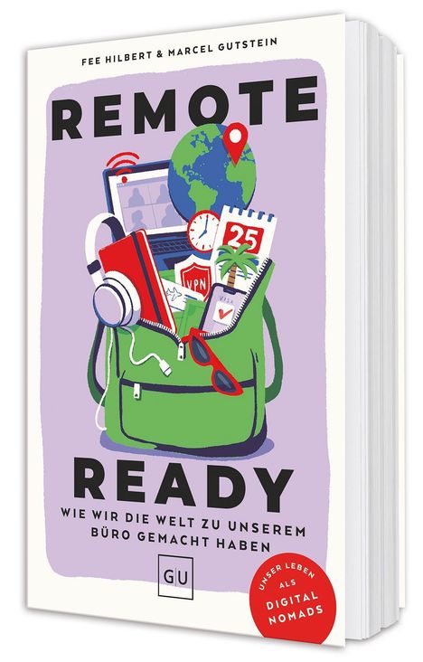 "Remote Ready: Wie wir die Welt zu unserem Büro gemacht haben" mit Rucksack, Laptop, Globus, Kalender.
