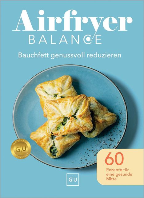Airfryer Balance - Bauchfett genussvoll reduzieren, Buch