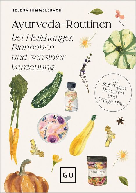 "Ayurveda-Routinen bei Heißhunger, Blähbauch und sensibler Verdauung." Mit Illustrationen von Gemüse und Kräutern. GU-Logo.