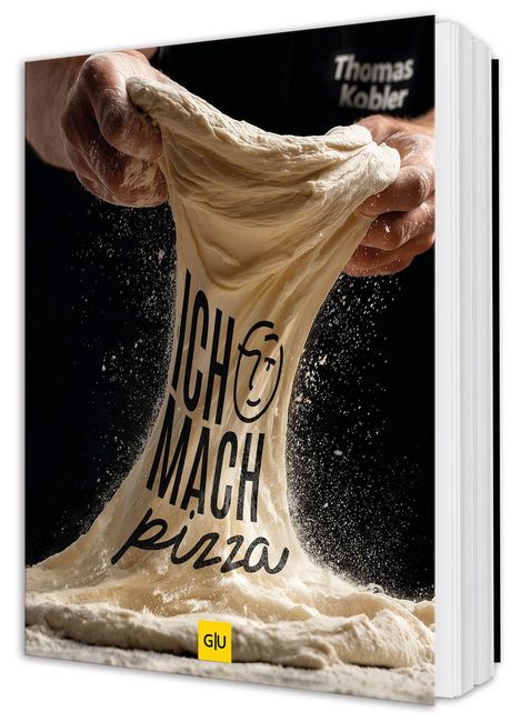 Man sieht Hände, die Pizzateig ziehen, mit dem Text "ICH MACH pizza". Oben steht "Thomas Kobler". Unten ein gelbes GU-Logo.